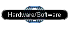 Hardware/Software